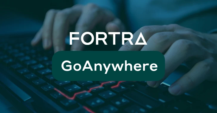 EDR NEWS te informa: Fortra GoAnywhere CVSS 10 Flaw Exploited as 0-Day a Week Before Public Disclosure