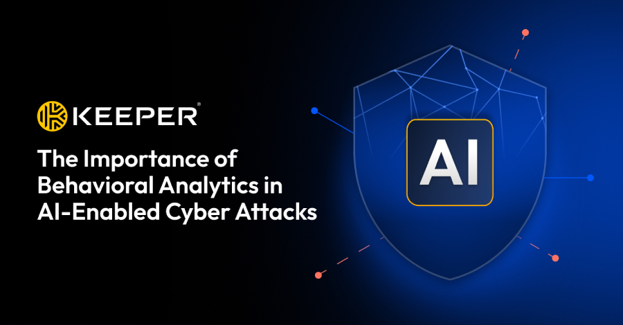 EDR NEWS te informa: The Importance of Behavioral Analytics in AI-Enabled Cyber Attacks